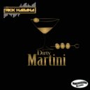 Rick Habana - Dirty Martini