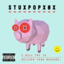 StuxpopX0X - While I invade your privacy