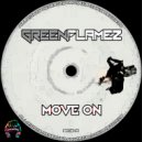 Greenflamez - Move On