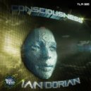 Ian Dorian - Consciousness