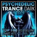 DoctorSpook & Goa Doc & Psytrance - Psychedelic Trance Dark Hi Tech Top 100 Best Selling Chart Hits V8