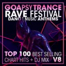 DoctorSpook & Goa Doc & Psytrance - Goa Psy Trance Rave Festival Dance Music Anthems Top 100 Best Selling Chart Hits V8