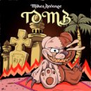 Mikes Revenge - Tomb