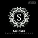 Takashi Kurosawa - Go Disco