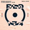 Robin Novaku x Kim Cried ft. Ovie - Real Love