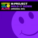 M-Project - Hold It Down