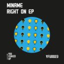 Miname - Right On