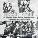 Boys Hotel - Sprawling Gate