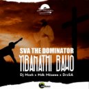 Sva The Dominator & Dj mzeh & MDK Miisawa & DrzSA - Yibanathi Bawo (feat. Dj mzeh, MDK Miisawa & DrzSA)