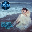 Djs Vibe - Serenity Trance Mix 2022