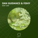 Dan Guidance & Fishy - May Day