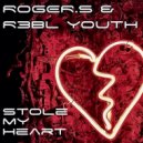 Roger.S & R3BL YOUTH - Stole My Heart