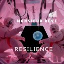 Monsieur Reve - Resilience