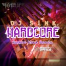 DJ S!nk - Hardcore