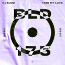 DJ Elmo - Need My Love