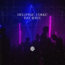 Delonge & COKKE - Dat Rave