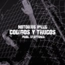 Notorius Weed, Staytuned - Codigos y Trucos