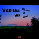 Variable Why - Shelter Cove