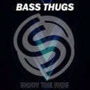 Bass Thugs - Gang Gang