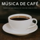 Música Alegre para Cafeterías & Música Tranquila para Cafe & Música para Restaurantes Playlists - Nosotros ()