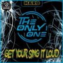 The Only One - Get Your Sing It Loud