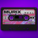 Murix - Real (Original Mix)