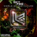 Sky Fire - World of The Future