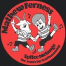 Mathew Ferness - Splice Melange