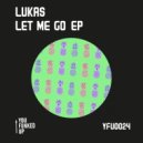 Lukas - Let Me Go (Ft Charlotte Alexandra)