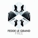 Fedde Le Grand - Free