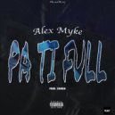 Alex Myke - Pa Ti Full