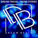 Dream Travel - From Stories Kick