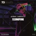 Anibal Carrasco - TechnoPunk