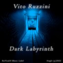 Vito Ruzzini - Dark Labyrinth