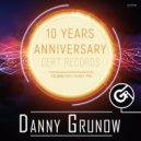 Danny Grunow - Gert Records 10 Years Anniversary