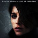 Annika Azuela - Beso de Caramelo