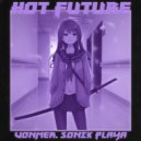 Vonmer & SONIXPLAYA - HOT FUTURE