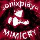 SONIXPLAYA - MIMICRY