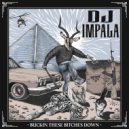 DJ Impala - No Friends In The Game