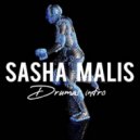 SASHA MALIS - Drumas intro