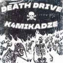 k4mikadze - DEATH DRIVE