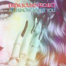 DaDa Sound Project - All I Know About You