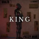 Fuzzy Bear & WHLTR - King