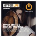 Funky Shifterz - Love Set You Free