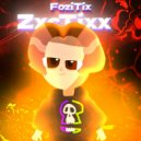 FoziTix - ZxcTixx