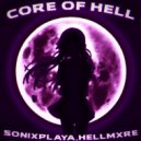 SONIXPLAY & HELLMXRE - CORE OF HELL