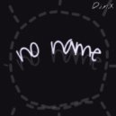 D.i.n.X - no name