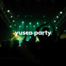 Yusca - Party 31