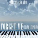 Life In Legato - Forget Me