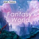 Aleh Famin - Fantasy World
